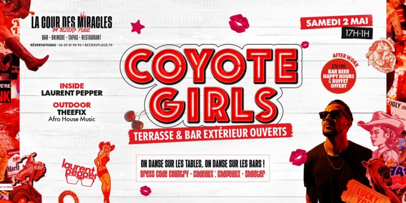 Promotional poster for 'Coyotte Girls' with bold red neon title, white wooden background, and a man in sunglasses on the right; outdoor terrace bar event details included.